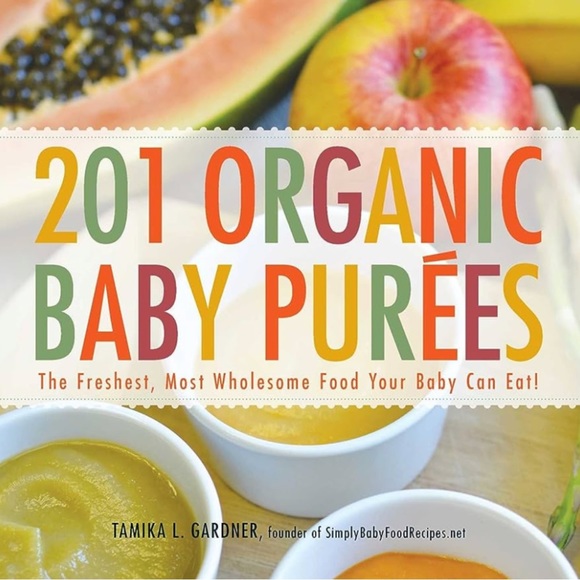 Paperback Book: 201 Organic Baby Purées by Tamika L. Gardner - Picture 1 of 11